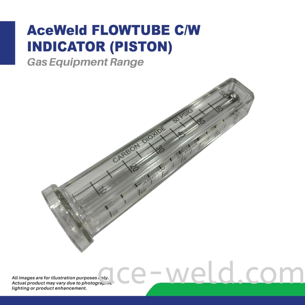 ACEWELD FLOWTUBE C/W INDICATOR (PISTON)
